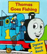 Thomas Goes Fishing: Jig-saw Storybook