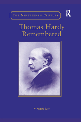 Thomas Hardy Remembered - Ray, Martin