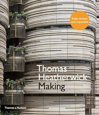 Thomas Heatherwick: Making - Heatherwick, Thomas