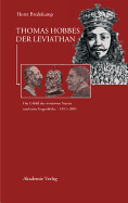 Thomas Hobbes - Der Leviathan: Das Urbild Des Modernen Staates Und Seine Gegenbilder. 1651-2001 - Bredekamp, Horst