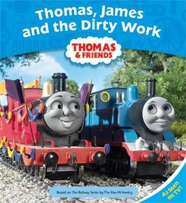 Thomas, James and the Dirty Work - Awdry, Wilbert Vere, Reverend