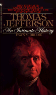 Thomas Jefferson: An Intimate History