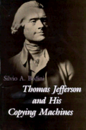 Thomas Jefferson and His Copying Machines