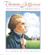 Thomas Jefferson: Architect of Democracy