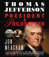 Thomas Jefferson: President & Philosopher
