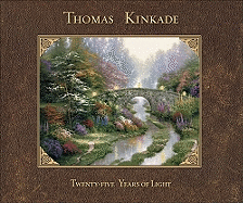 Thomas Kinkade: 25 Years of Light