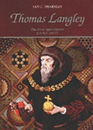 Thomas Langley: The First Spin Doctor (C1363-1437)