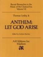 Thomas Linley, Jr.: Anthem: Let God Arise