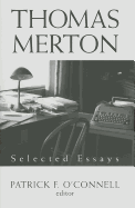 Thomas Merton: Selected Essays