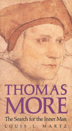 Thomas More: The Search for the Inner Man (Revised)