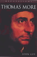 Thomas More - Guy, John