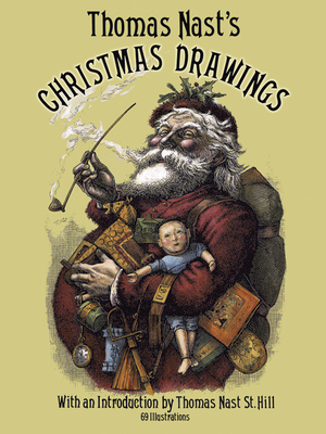 Thomas Nast's Christmas Drawings - Nast, Thomas