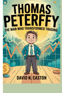Thomas Peterffy: The Man Who Transformed Trading