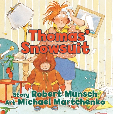 Thomas' Snowsuit - Munsch, Robert