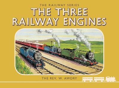 Thomas the Tank Engine: The Railway Series: The Three Railway Engines - Awdry, Rev. W.