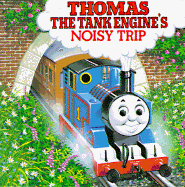 Thomas the Tank Engine's Noisy Trip - Awdry, Wilbert Vere, Reverend