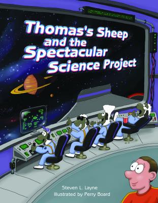 Thomas's Sheep and the Spectacular Science Project - Layne, Steven