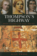 Thompson's Highway: British Columbia's Fur Trade, 1800-1850