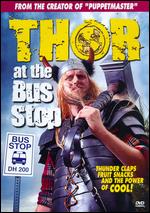 Thor at the Bus Stop - Jerry Thompson; Mike Thompson