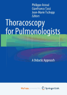 Thoracoscopy for Pulmonologists: A Didactic Approach