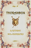 Thorandon: Il Ritorno del Guerriero
