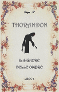 Thorandon: Il Signore delle Ombre