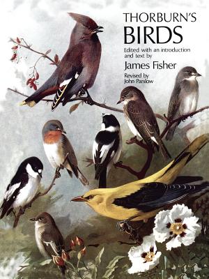 Thorburn's Birds - Fisher, James (Introduction by), and Parslow, John Leonard Frederi (Revised by)
