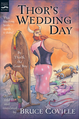 Thor's Wedding Day - Coville, Bruce, and Cogswell, Matthew (Illustrator)
