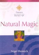 Thorsons Way of Natural Magic