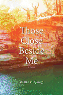 Those Close Beside Me