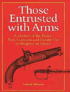 Those Entrusted with Arms