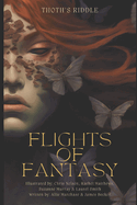 Thoth's Riddle: Flights of Fantasy