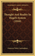 Thought and Reality in Hegel's System (1910)