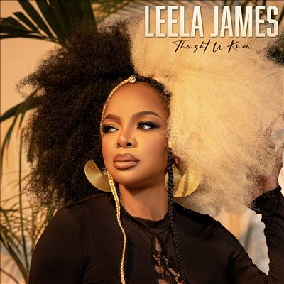 Thought U Knew - Leela James