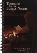 Thoughts for the Lonely Nights: A Conversation about Grief