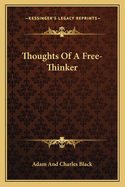 Thoughts Of A Free-Thinker