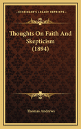 Thoughts on Faith and Skepticism (1894)