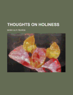 Thoughts on Holiness