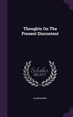 Thoughts On The Present Discontent - Ali, Mohamed