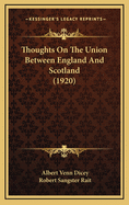 Thoughts on the Union Between England and Scotland (1920)