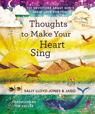 Thoughts to Make Your Heart Sing: 101 Devotions about God's Great Love for You - Lloyd-Jones, Sally
