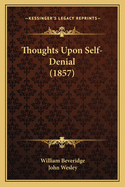 Thoughts Upon Self-Denial (1857)