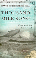 Thousand Mile Song: Whale Music in a Sea of Sound