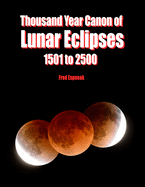 Thousand Year Canon of Lunar Eclipses 1501 to 2500
