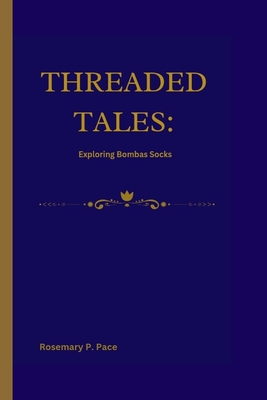 Threaded Tales: Exploring Bombas Socks - P Pace, Rosemary