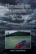 Threading the Currents: A Paddler's Passion for Water