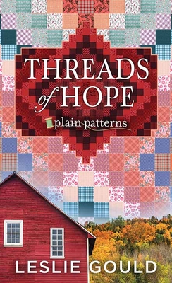 Threads of Hope: Plain Patterns - Gould, Leslie