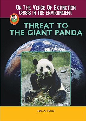 Threat to the Giant Panda - Torres, John