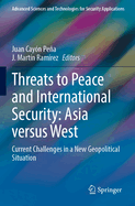 Threats to Peace and International Security: Asia versus West: Current Challenges in a New Geopolitical Situation