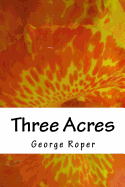 Three Acres: My Life in a Road House